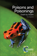 Poisons and Poisonings: Death by Stealth