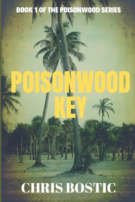 Poisonwood Key - Bostic, Chris