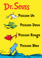 Poisson Un Poisson Deux Poisson Rouge Poisson Bleu: The French Edition of One Fish Two Fish Red Fish Blue Fish