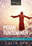 Pojan Tunteminen: Kuka Jeesus Todella on