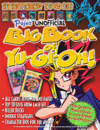 Pojo's Unofficial Big Book of Yu-GI-Oh!