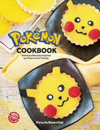 Pokmon Cookbook: Delicious Recipes Inspired by Pikachu and Friends