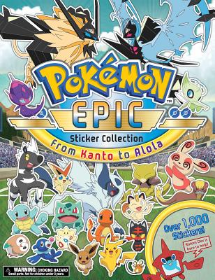 Pokmon Epic Sticker Collection: From Kanto to Alola - Pikachu Press