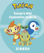 Pokmon: Trainer's Mini Exploration Guide to Sinnoh