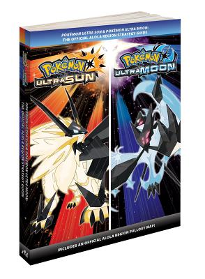 Pokmon Ultra Sun & Pokmon Ultra Moon: The Official Alola Region Strategy Guide - Pokemon Company International