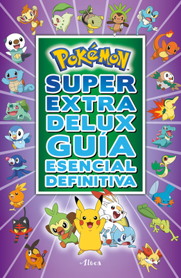Pok?mon Sper Extra Delux Gu?a Esencial Definitiva / Super Extra Deluxe Essentia L Handbook (Pokemon) - Pok?mon