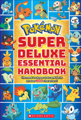 Pokemon Super Deluxe Essential Handbook - Scholastic, Inc