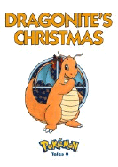 Pokemon Tales, Volume 8: Dragonite's Christmas
