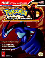Pokemon XD: Gale of Darkness: Prima Official Game Guide