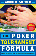 Poker Tournament Formula: New Strategies to Beat No-Limit Hold'em Tournaments