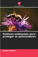 Polticas ambientais para proteger os polinizadores