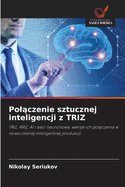 Pol czenie sztucznej inteligencji z TRIZ