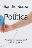 Pol?tica: Para las generaciones Z, Alpha y Beta