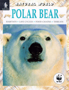 Polar Bear: Habitats, Life Cycles, Food Chains, Threats - Penny, Malcolm