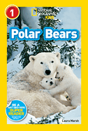 Polar Bears (National Geographic Kids Readers, Level 1)