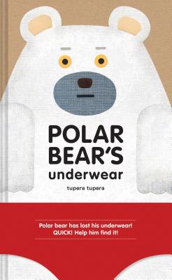 Polar Bear's Underwear - Tupera, Tupera