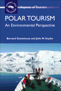 Polar Tourism: An Environmental Perspehb: An Environmental Perspective