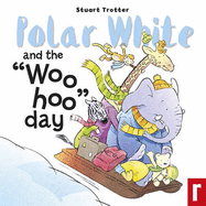 Polar White and the Woo Hoo Day!