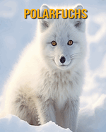 Polarfuchs: Buch mit lustigen Fakten f?r Kinder