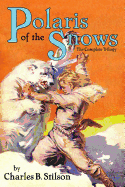 Polaris of the Snows: The Complete Trilogy