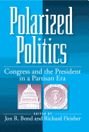 Polarized Politics Paperback Edition