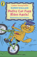 Police Cat Fuzz Rides Again - Wallace, Karen