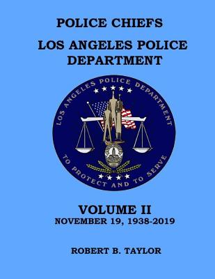 Police Chiefs Los Angeles Police Department - Taylor, Robert B