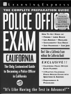 Police Officer Exam: California: Complete Preparation Guide