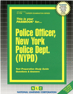 Police Officer, New York Police Dept. (NYPD): Test Preparation Study Guide, Questions & Answers