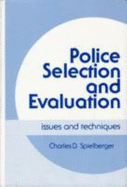 Police Selection and Evaluation: Issues and Techniques