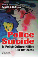 Police Suicide: Is Police Culture Killing Our Officers?