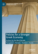 Policies for a Stronger Greek Economy: Actions for the Next Decade