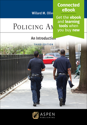 Policing America: An Introduction [Connected Ebook] - Oliver, Willard M
