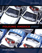 Policing America: Challenges and Best Practices