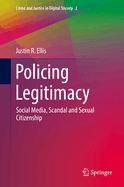 Policing Legitimacy: Social Media, Scandal and Sexual Citizenship