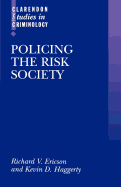 Policing the Risk Society