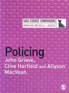 Policing - Grieve, John, and Harfield, Clive, and Macvean, Allyson