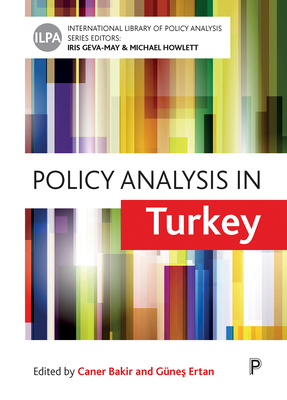 Policy Analysis in Turkey - Babaoglu, Cenay (Contributions by), and Yavcan, Basak (Contributions by), and Sobaci, Zahid (Contributions by)
