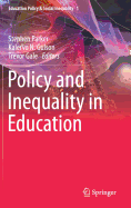 Policy and Inequality in Education