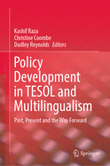 Policy Development in Tesol and Multilingualism: Past, Present and the Way Forward