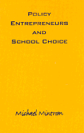 Policy Entrepreneurs and School Choice