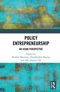 Policy Entrepreneurship: An Asian Perspective