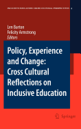 Policy, Experience and Change: Cross-Cultural Reflections on Inclusive Education