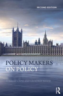 Policy Makers on Policy: The Mais Lectures - Capie, Forrest (Editor), and Wood, Geoffrey (Editor)