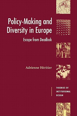 Policy-Making and Diversity in Europe: Escape from Deadlock - Hritier, Adrienne