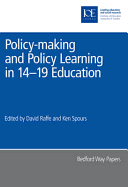 Policy-Making and Policy Learning in 14-19 Education