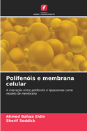 Polifen?is e membrana celular