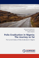 Polio Eradication in Nigeria; The Journey So Far