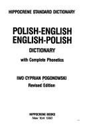 Polish-English, English-Polish Dictionary with Complete Phonetics - Pogonowski, Iwo Cyprian