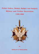 Polish Peoples Republic Cavaliers of the Order of Virtuti Militari =: Polska Rzeczpospolita Ludowa Kawalerowie Orderu Virtuti Militari